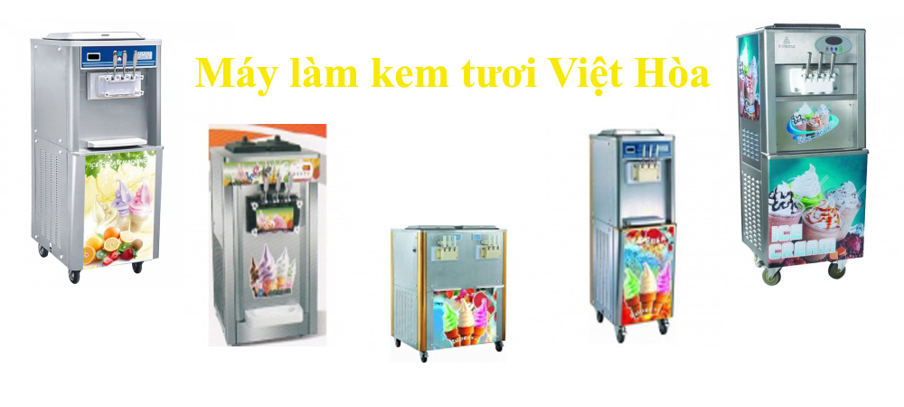Máy làm kem - Công TY TNHH Sản Xuất Thương Mại Dịch Vụ Việt Hòa
